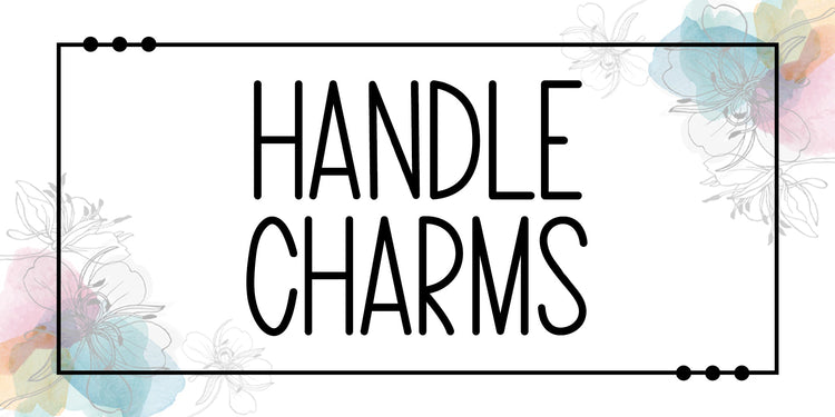 Handle Charms